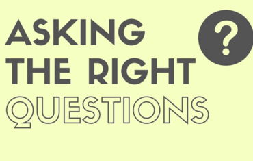 Ask the right questions